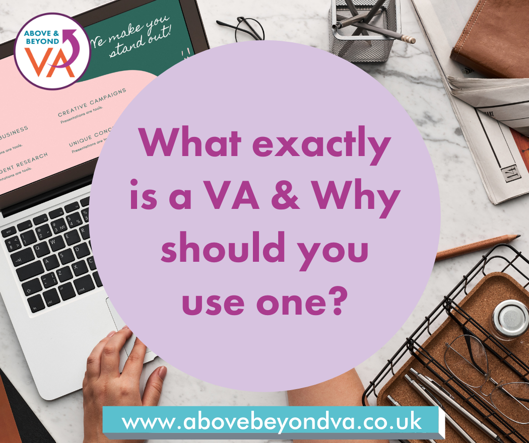 What exactly is a VA & Why should you use one?