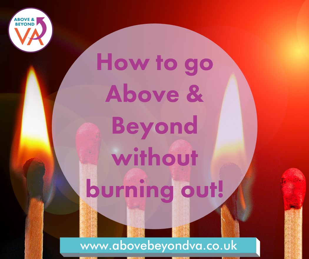 How to go Above & Beyond without burning out!
