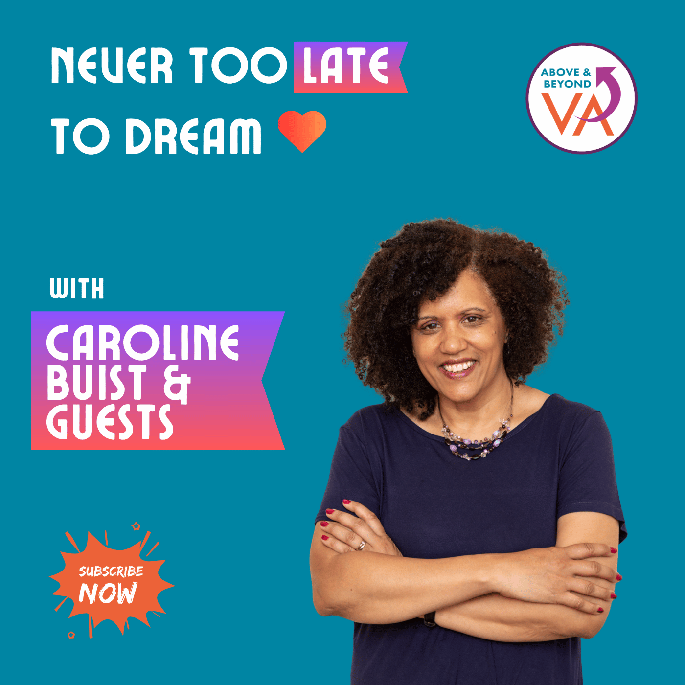 Never Too Late to Dream Podcast