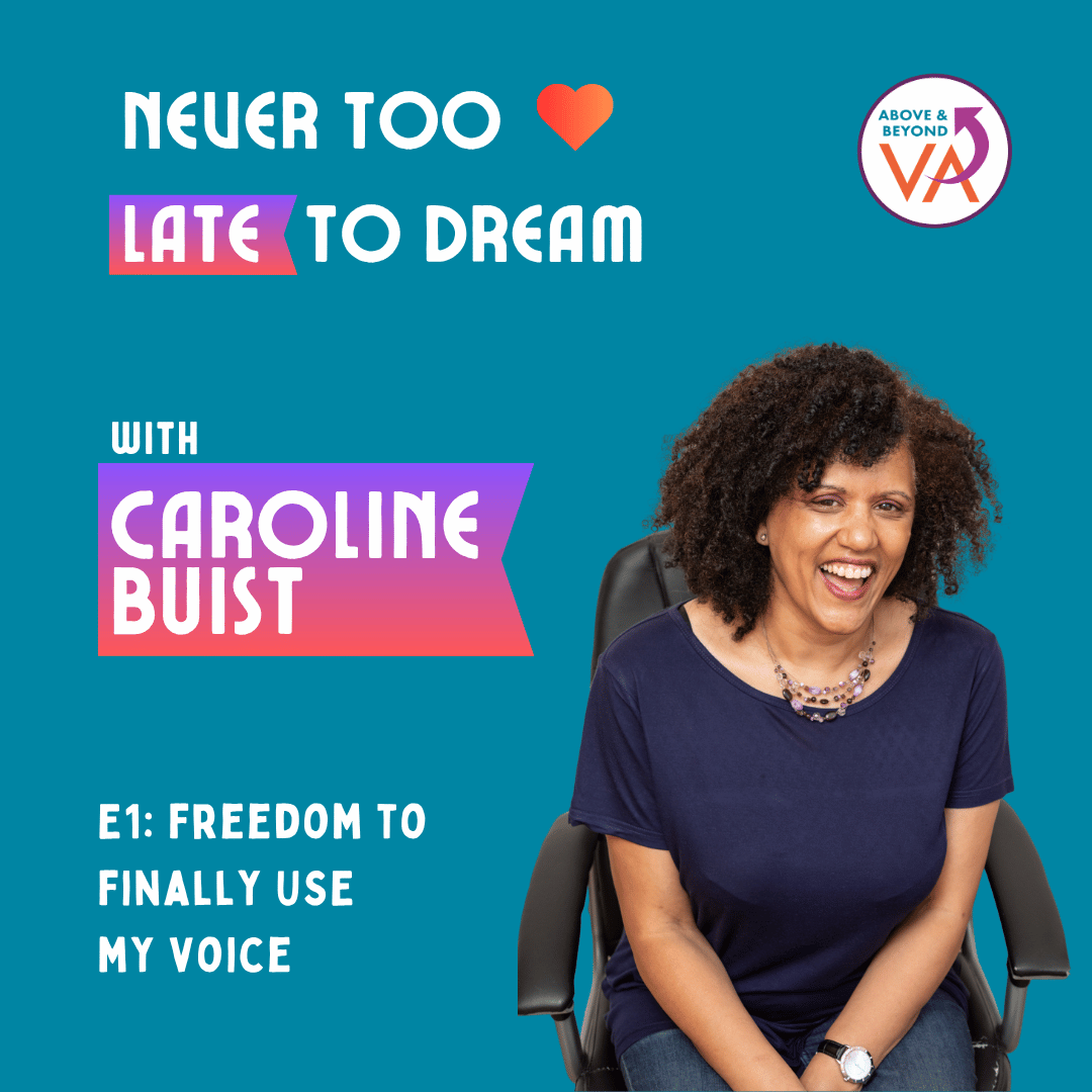 Never Too Late to Dream Ep1: Caroline Buist