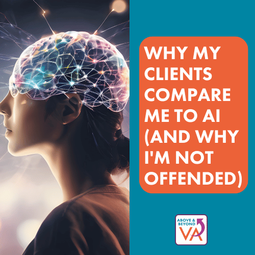 Why My Clients Compare Me to AI (And Why I’m Not Offended)